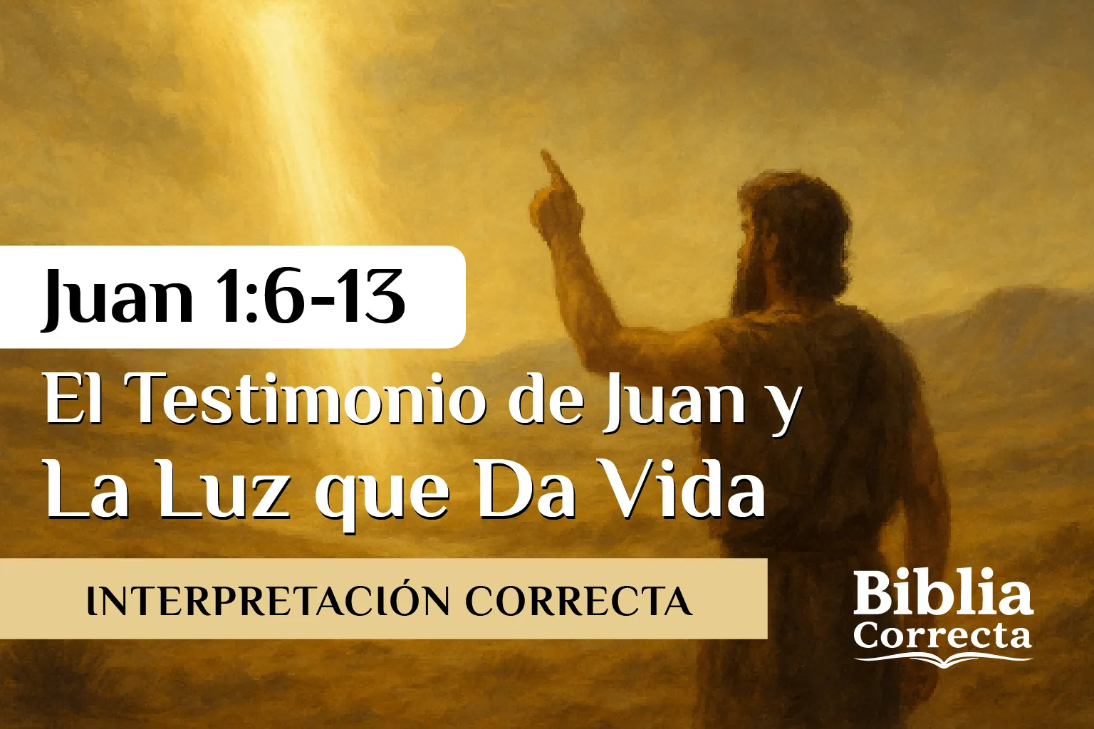 juan-1-6-13-biblia-correcta